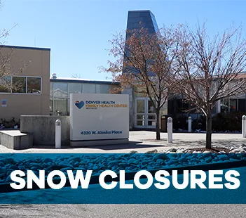 Denver Health Clinics Closing Early Due to Weather and Poor Road Conditions